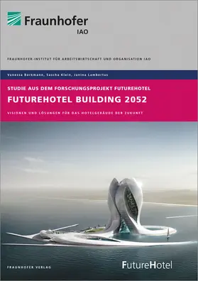 Borkmann / Klein / Lambertus |  FutureHotel Building 2052. | Buch |  Sack Fachmedien