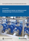 Rahäuser / Fraunhofer IPA, Stuttgart |  Energieeffizienter Betrieb von Kühlschmierstoff-Reinigungsanlagen mit Anschwemmfiltern. | Buch |  Sack Fachmedien