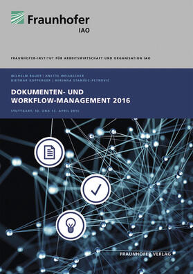 Weisbecker / Bauer / Stanisic-Petrovic | Dokumenten- und Workflow-Management 2016 | E-Book | sack.de