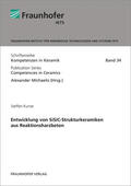 Kunze / Michaelis / Fraunhofer IKTS, Dresden |  Entwicklung von SiSiC-Strukturkeramiken aus Reaktionsharzbeton | Buch |  Sack Fachmedien