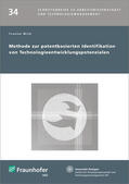 Wich / Fraunhofer IAO / Fraunhofer IAO, Stuttgart |  Methode zur patentbasierten Identifikation von Technologieentwicklungspotenzialen. | Buch |  Sack Fachmedien