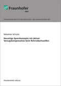 Schulze / Fraunhofer IWS |  Neuartige Spannkonzepte mit aktiver Verzugskompensation beim Rührreibschweißen | Buch |  Sack Fachmedien