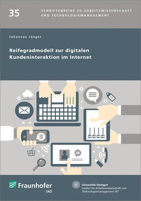 Jüngst / Spath / Bullinger | Reifegradmodell zur digitalen Kundeninteraktion im Internet. | Buch | 978-3-8396-1071-8 | sack.de