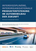 Ohlhausen / Palm / Grochowski |  Interdisziplinäre, interorganisationale Produktentstehung im Automobilbau der Zukunft | Buch |  Sack Fachmedien