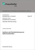 Oberländer / Michaelis / Fraunhofer IKTS |  Synthese und Charakterisierung von Galliumoxidnitriden | Buch |  Sack Fachmedien