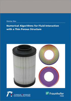 Iliev / Fraunhofer ITWM | Numerical Algorithms for Fluid Interaction with a Thin Porous Structure | Buch | 978-3-8396-1152-4 | sack.de