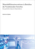 Mattes / Fraunhofer ISI |  Materialeffizienzinnovationen in Betrieben des Verarbeitenden Gewerbes | Buch |  Sack Fachmedien