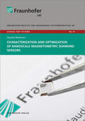 Widmann / Fraunhofer IAF |  Characterization and Optimization of Nanoscale Magnetometric Diamond Sensors | Buch |  Sack Fachmedien