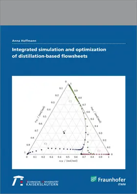 Hoffmann / Fraunhofer ITWM |  Integrated simulation and optimization of distillation-based flowsheets | Buch |  Sack Fachmedien