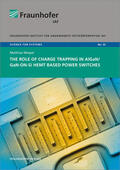 Wespel / Wagner / Fraunhofer IAF |  The role of charge trapping in AlGaN/GaN-on-Si HEMT based power switches. | Buch |  Sack Fachmedien
