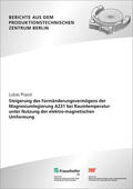 Prasol / Uhlmann / Fraunhofer IPK |  Steigerung des Formänderungsvermögens der Magnesiumlegierung AZ31 bei Raumtemperatur unter Nutzung der elektro-magnetischen Umformung | Buch |  Sack Fachmedien