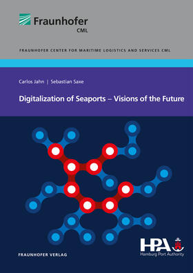 Jahn / Brümmerstedt / Saxe | Digitalization of Seaports - Visions of the Future | E-Book | sack.de