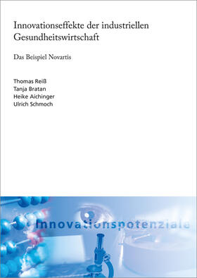 Reiß / Bratan / Aichinger | Innovationseffekte der industriellen Gesundheitswirtschaft | Buch | 978-3-8396-1215-6 | sack.de