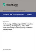 Hübsch / Fraunhofer IWM |  Verformung, Schädigung und Mikrostrukturentwicklung der Legierung Alloy 800H unter Ermüdungsbeanspruchung bei hohen Temperaturen. | Buch |  Sack Fachmedien