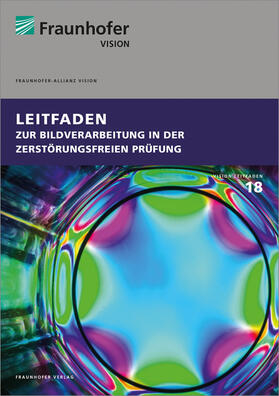 Sackewitz / Aderhold / Beran | Leitfaden zur Bildverarbeitung in der zerstörungsfreien Prüfung. | Buch | 978-3-8396-1380-1 | sack.de
