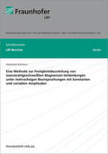 Bolchoun / Fraunhofer LBF, Darmstadt |  Eine Methode zur Festigkeitsbeurteilung von laserstrahlgeschweißten Magnesium-Verbindungen unter mehrachsigen Beanspruchungen mit konstanten und variablen Amplituden. | Buch |  Sack Fachmedien