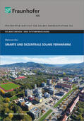 Elci / Fraunhofer ISE, Freiburg / Brsg. |  Smarte und Dezentrale Solare Fernwärme. | Buch |  Sack Fachmedien