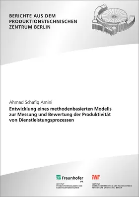 Uhlmann / Amini / Jochem |  Entwicklung eines methodenbasierten Modells zur Messung und Bewertung der Produktivität von Dienstleistungsprozessen | Buch |  Sack Fachmedien