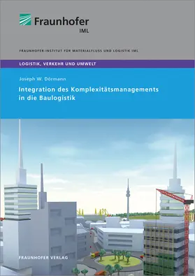 Clausen / Dörmann |  Integration des Komplexitätsmanagements in die Baulogistik | Buch |  Sack Fachmedien