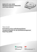 Gruber / Jochem / Fraunhofer IPK, Berlin |  Entwicklung eines methodengestützten Vorgehensmodells für das Qualitätsmanagement Reporting (QMR) | Buch |  Sack Fachmedien