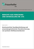 Jesswein / Fraunhofer IGB, Stuttgart |  Kontinuierliche Tauchbeschichtung und anwendungstechnische Charakterisierung von porösen Hohlfasermembranen. | Buch |  Sack Fachmedien