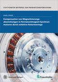 Coupek / Fraunhofer IPA, Stuttgart |  Kompensation von Magnetisierungsabweichungen in Permanentmagnet-Synchronmotoren durch selektive Rotormontage. | Buch |  Sack Fachmedien