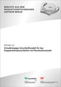 Stark / List / Fraunhofer IPK, Berlin |  Ortsabhängiges Verschleißmodell für das Doppelseitenplanschleifen mit Planetenkinematik. | Buch |  Sack Fachmedien