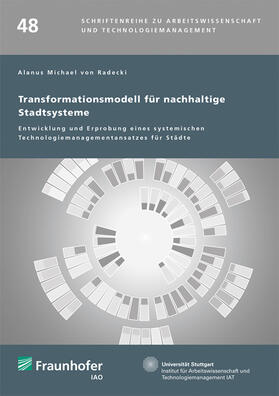 von Radecki / Fraunhofer IAO, Stuttgart | Transformationsmodell für nachhaltige Stadtsysteme. | Buch | 978-3-8396-1492-1 | sack.de
