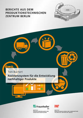 Buchert / Stark / Fraunhofer IPK, Berlin | Assistenzsystem für die Entwicklung nachhaltiger Produkte. | Buch | 978-3-8396-1508-9 | sack.de