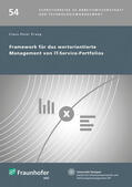 Praeg / Fraunhofer IAO, Stuttgart |  Framework für das wertorientierte Management von IT-Service-Portfolios. | Buch |  Sack Fachmedien