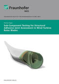 Sayer / Reuter / Fraunhofer IWES, Bremerhaven |  Sub-Component testing for structural adhesive joint. | Buch |  Sack Fachmedien