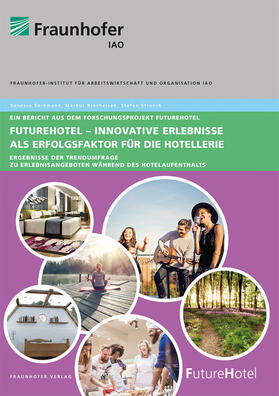 Borkmann / Brecheisen / Strunck | Borkmann, V: FutureHotel - Innovative Erlebnisse als Erfolgs | Buch | 978-3-8396-1606-2 | sack.de