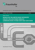 Ambacher / Thome / Fraunhofer IAF, Freiburg |  Monolithic Millimeter-Wave Integrated Circuits for Low-Power Wireless Communication Systems with High Data Rates. | Buch |  Sack Fachmedien