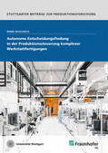 Waschneck / Fraunhofer IPA, Stuttgart |  Autonome Entscheidungsfindung in der Produktionssteuerung komplexer Werkstattfertigungen | Buch |  Sack Fachmedien