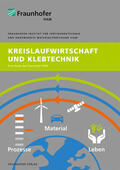 Mayer / Groß / Fraunhofer IFAM, Bremen |  Kreislaufwirtschaft und Klebtechnik. | Buch |  Sack Fachmedien