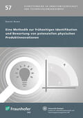 Spath / Bullinger / Duwe |  Eine Methodik zur frühzeitigen Identifikation und Bewertung von potenziellen physischen Produktinnovationen. | Buch |  Sack Fachmedien