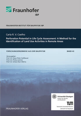 Sedlbauer / Leistner / Mehra |  Perforation Potential in Life Cycle Assessment: a Method for the Identification of Land Use Activities in Remote Areas. | Buch |  Sack Fachmedien