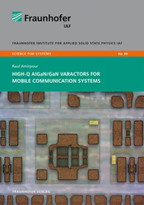 Ambacher / Amirpour / Fraunhofer IAF, Freiburg |  High-Q AlGaN/GaN Varactors for Mobile Communication Systems. | Buch |  Sack Fachmedien
