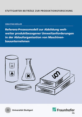 Müller / Fraunhofer IPA, Stuttgart |  Müller, S: Referenz-Prozessmodell zur Abbildung weltweiter p | Buch |  Sack Fachmedien