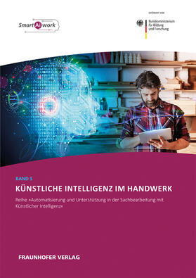 Heinen / Scholz / Wegele | Heinen, E: Künstliche Intelligenz im Handwerk | Buch | 978-3-8396-1723-6 | sack.de
