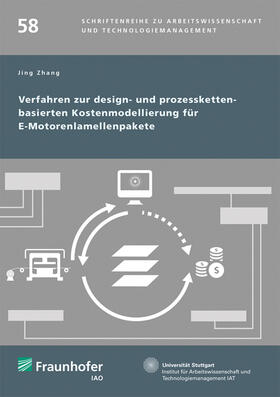 Spath / Bullinger / Zhang | Verfahren zur design- und prozesskettenbasierten Kostenmodellierung für E-Motorenlamellenpakete. | Buch | sack.de