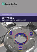 Fratz / Sackewitz / Hachgenei |  Leitfaden zur optischen 3D-Messtechnik. | Buch |  Sack Fachmedien