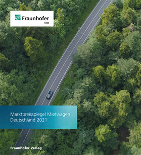 Fraunhofer IAO, Stuttgart | Marktpreisspiegel Mietwagen Deutschland 2021. | Buch | 978-3-8396-1780-9 | sack.de