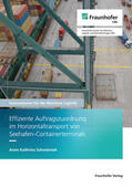 Jahn / Schwientek / Fraunhofer CML, Hamburg |  Effiziente Auftragszuordnung im Horizontaltransport von Seehafen-Containerterminals. | Buch |  Sack Fachmedien