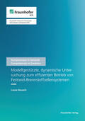 Michaelis / Nousch / Fraunhofer IKTS, Dresden |  Nousch, L: Modellgestützte, dynamische Untersuchung zum effi | Buch |  Sack Fachmedien