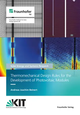 Beinert / Fraunhofer ISE, Freiburg / Brsg. |  Thermomechanical Design Rules for the Development of Photovoltaic Modules. | Buch |  Sack Fachmedien