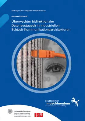 Riedel / Verl / Wortmann |  Überwachter bidirektionaler Datenaustausch in industriellen Echtzeit-Kommunikationsarchitekturen. | Buch |  Sack Fachmedien