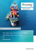 Jahn / Rizvanolli / Fraunhofer CML, Hamburg |  The Ship Crew Scheduling Problem with Rest Hours Constraints. | Buch |  Sack Fachmedien