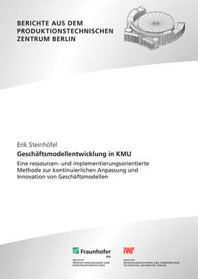 Kohl / Steinhöfel / Fraunhofer IPK, Berlin | Geschäftsmodellentwicklung in KMU. | Buch | 978-3-8396-1840-0 | sack.de