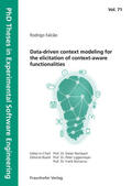 Bomarius / Liggesmeyer / Rombach |  Data-driven context modeling for the elicitation of context-aware functionalities | Buch |  Sack Fachmedien
